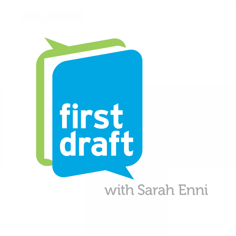 First Draft with Sarah Enn‪i‬