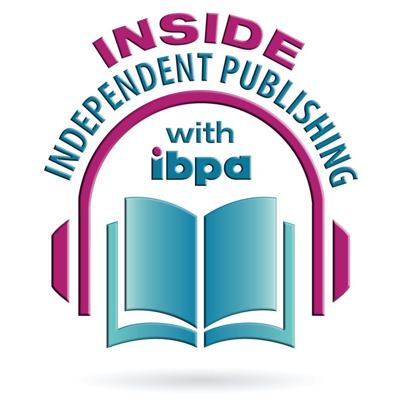 Inside Independent Publishing (with IBPA)